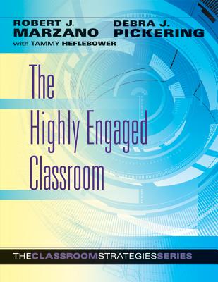 The Highly Engaged Classroom - Robert J. Marzano