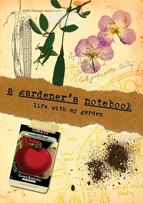 A Gardener's Notebook: Life with My Garden - Doug Oster