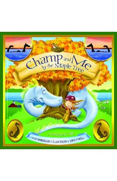 Coperta cărții 'Champ and Me by the Maple Tree: A Vermont Tale - Ed Shankman'