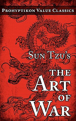 Sun Tzu's The Art of War - Sun Tzu