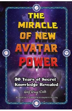 The Miracle of New Avatar Power - Geof Gray-cobb