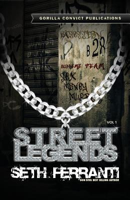 Street Legends Vol. 1 - Seth Ferranti