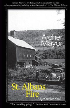 St. Alban's Fire: A Joe Gunther Novel - Archer Mayor
