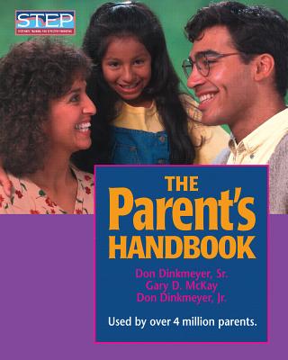 The Parent's Handbook: Systematic Training for Effective Parenting - Don C. Dinkmeyer
