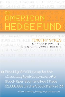 An American Hedge Fund; How I Made $2 Million as a Stock Market Operator & Created a Hedge Fund - Timothy Sykes