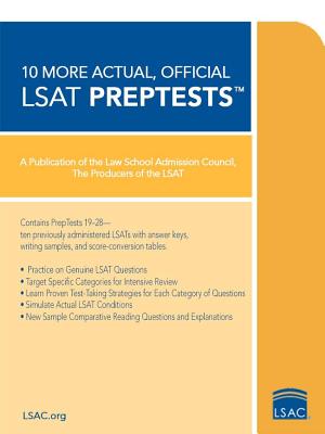 10 More, Actual Official LSAT Preptests: (preptests 19-28) - Law School Admission Council