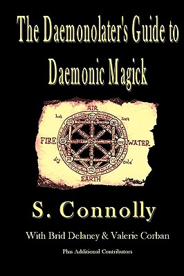 The Daemonolater's Guide to Daemonic Magick - Valerie Corban