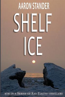 Shelf Ice - Aaron Stander