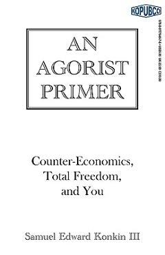 An Agorist Primer - Samuel Edward Konkin