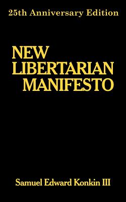 New Libertarian Manifesto - Samuel Edward Konkin