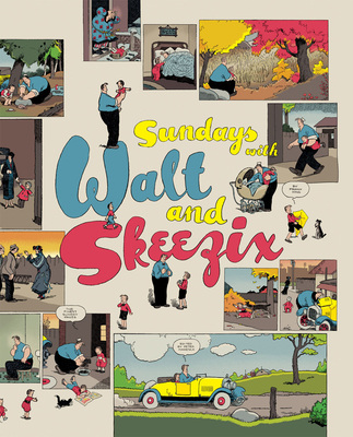 Sundays with Walt and Skeezix - Frank King