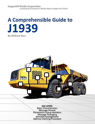 A Comprehensible Guide to J1939 - Wilfried Voss