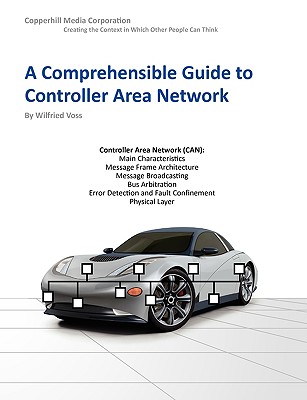 A Comprehensible Guide to Controller Area Network - Wilfried Voss