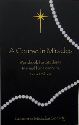 Course in Miracles: Pocket Edition Workbook & Manual - Helen Schucman