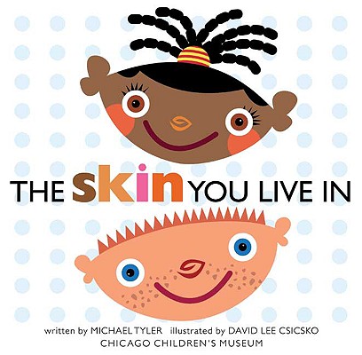 The Skin You Live in - Michael Tyler