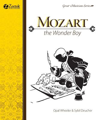Mozart, the Wonder Boy - Opal Wheeler