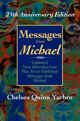 Messages from Michael; 25th Anniversary Edition - Chelsea Quinn Yarbro