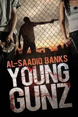 Young Gunz - Al-saadiq Banks