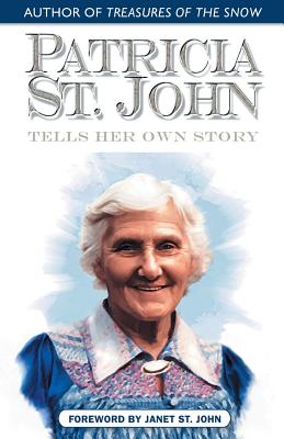 Patricia St. John Tells Her Own Story - Patricia St John