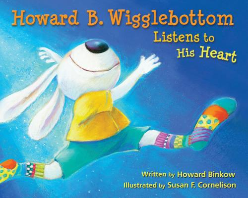 Howard B. Wigglebottom Listens to His Heart - Howard Binkow