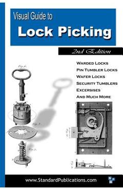 Visual Guide to Lock Picking - Mark Mccloud