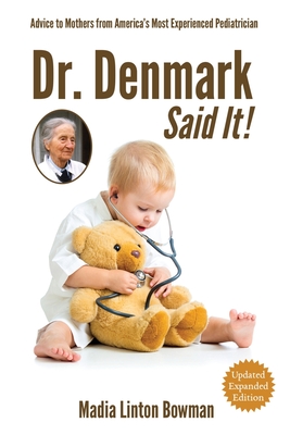 Dr. Denmark Said It! - Madia Linton Bowman