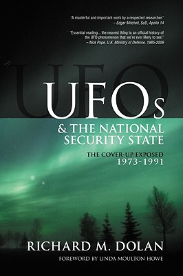 UFOs and the National Security State: The Cover-Up Exposed, 1973-1991 - Linda Moulton Howe