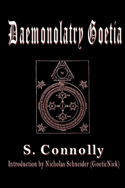 Daemonolatry Goetia - Nicholas Schneider