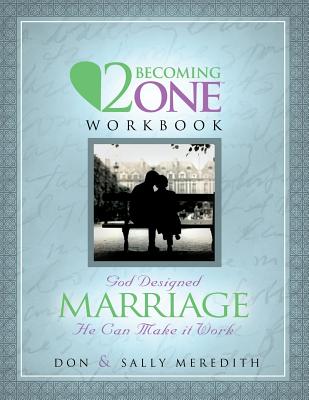 Two Becoming One Workbook - Don Meredith