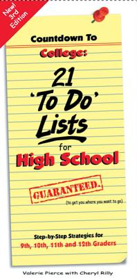 Countdown to College: 21 'to Do' Lists for High School - Valerie Pierce