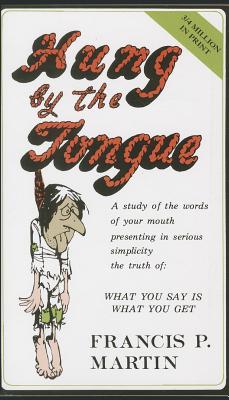 Hung by the Tongue - Francis Martin