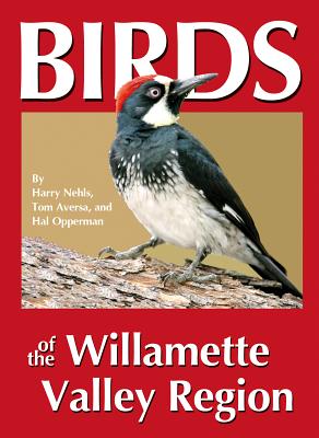 Birds of the Willamette Valley Region - Harry B. Nehls