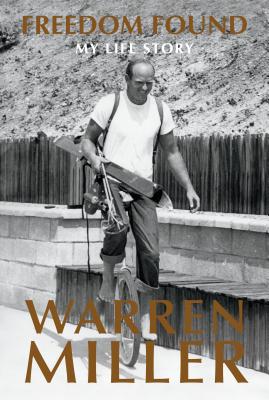 Freedom Found: My Life Story - Warren Miller