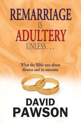 Remarriage is Adultery Unless ... - David Pawson