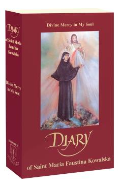 Diary: Divine Mercy in My Soul - Maria Faustina Kowalska