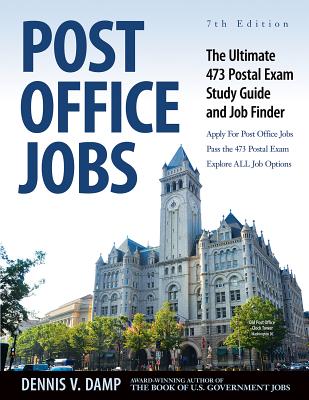 Post Office Jobs: The Ultimate 473 Postal Exam Study Guide - Dennis Damp