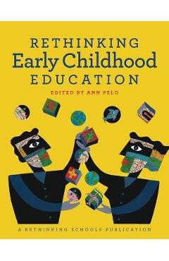Coperta cărții 'Rethinking Early Childhood Education - Ann Pelo'