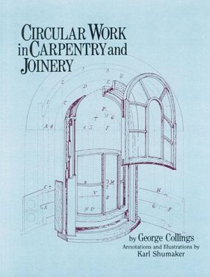 Circular Work in Carpentry and Joinery - George Collings
