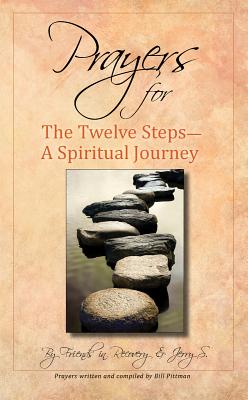 Prayers for the Twelve Steps: A Spiritual Journey - Recovery