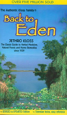 Back to Eden Trade Paper Revised Edition - Jethro Kloss