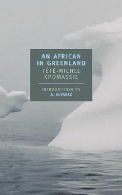 An African in Greenland - T�t�-michel Kpomassie