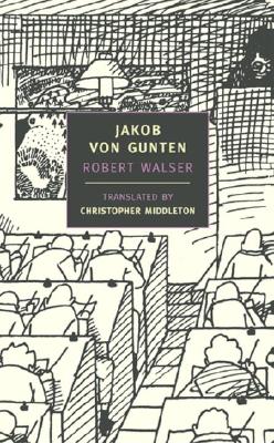 Jakob Von Gunten - Robert Walser