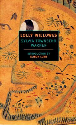 Lolly Willowes: Or the Loving Huntsman - Sylvia Townsend Warner