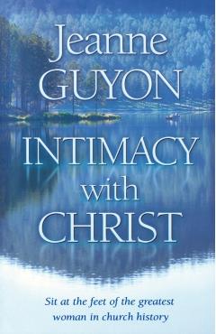 Intimacy with Christ: Her Letters Now in Modern English - 109327 Seedsowers