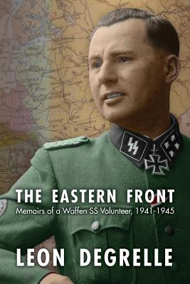 The Eastern Front - Leon Degrelle