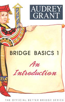 Bridge Basics 1: An Introduction - Audrey Grant