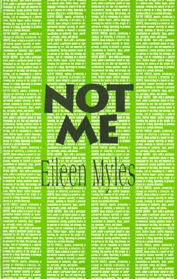 Not Me - Eileen Myles