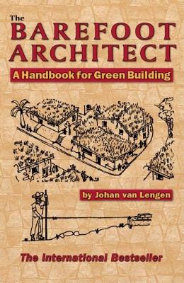 The Barefoot Architect - Johan Van Lengen