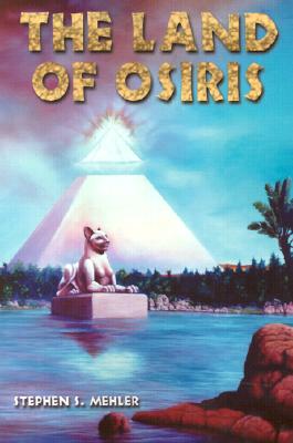 Land of Osiris - Stephen S. Mehler