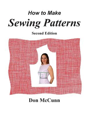 How to Make Sewing Patterns, second edition - Don Mccunn